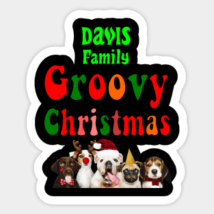 Family Christmas - Groovy Christmas DAVIS family, family christmas t shirt, family pjama t shirt Sticker